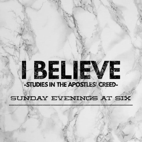 The Apostles’ Creed – God The Father Almighty